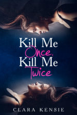 Kill Me Once, Kill Me Twice by Clara Kensie