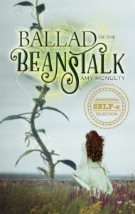 Ballad of the Beanstalk by Amy McNulty