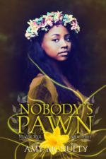Nobody's Pawn by Amy McNulty