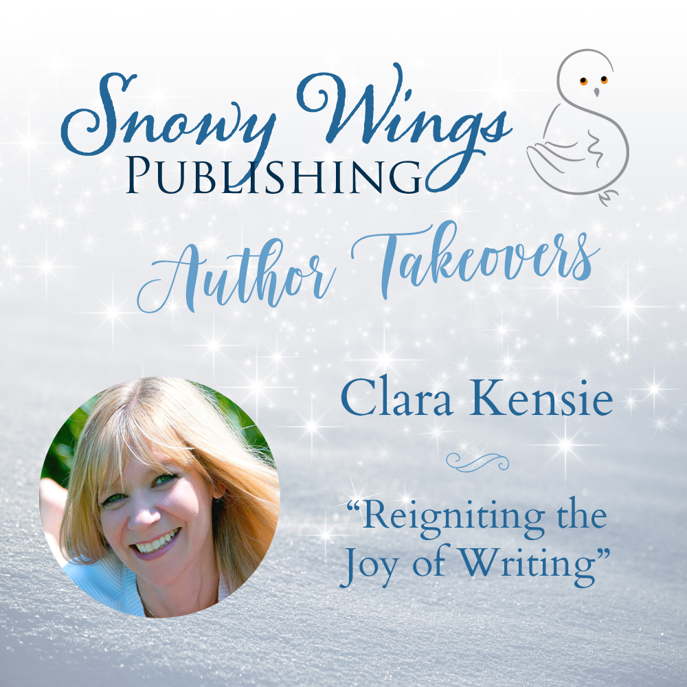 "Reigniting the Joy of Writing" by Clara Kensie