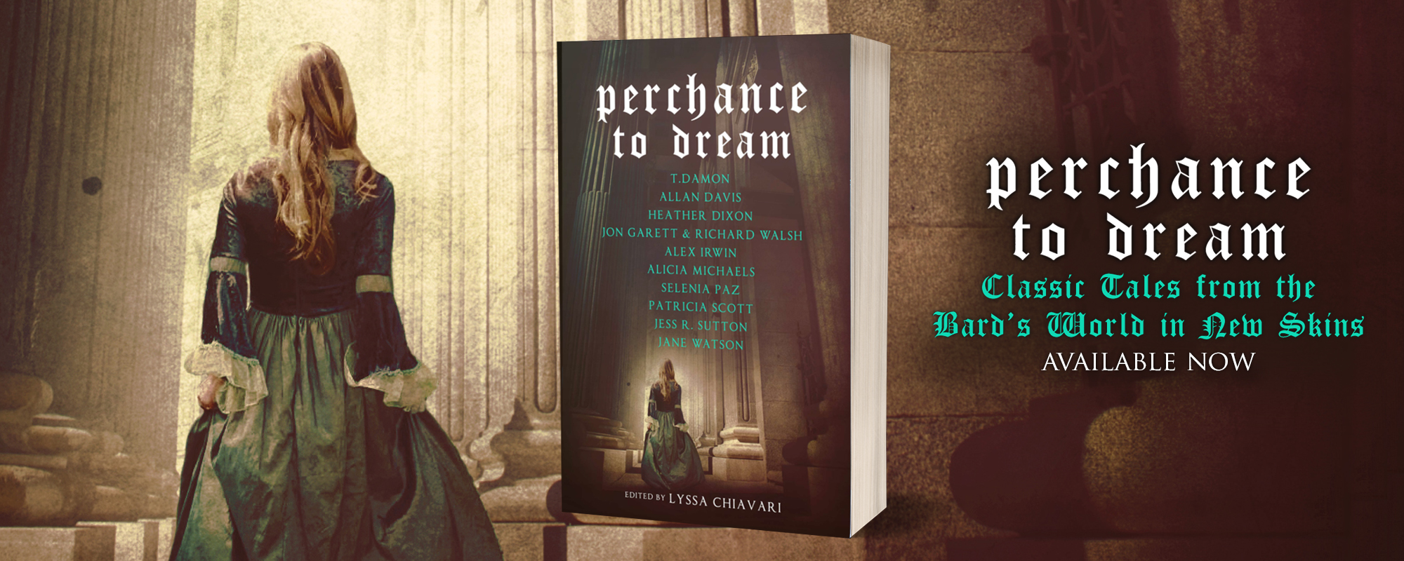 Perchance to Dream edited by Lyssa Chiavari, available now